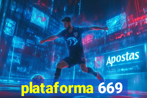 plataforma 669